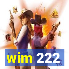 wim 222